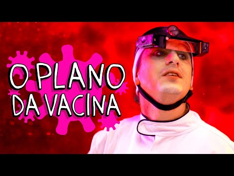 O PLANO DA VACINA