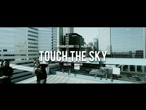 Dulevi5 f/ NephYou - TOUCH THE SKY (Official Video) 🎥 @InThaBassmintTv 📺