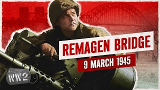 Week 289 - German Blunder Hands Allies a Rhine Crossing - WW2 - March 9, 1945