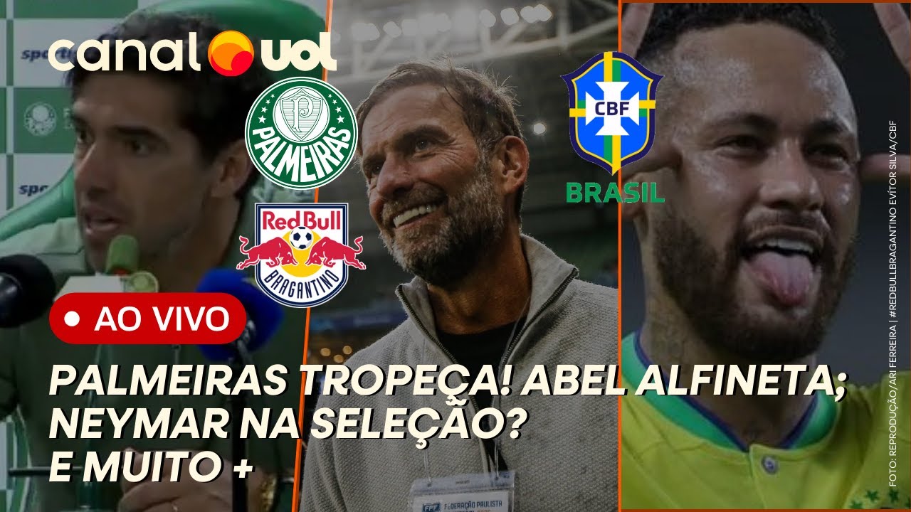 🔴 PALMEIRAS EM MÁ FASE? ABEL ALFINETA! KLOPP ENCONTRA LEILA PEREIRA; NEYMAR NA SELEÇÃO? DORIVAL QUER