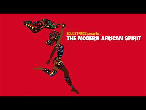 The Best Jazz -  Afro House - The Modern African Spirit - Soulstance