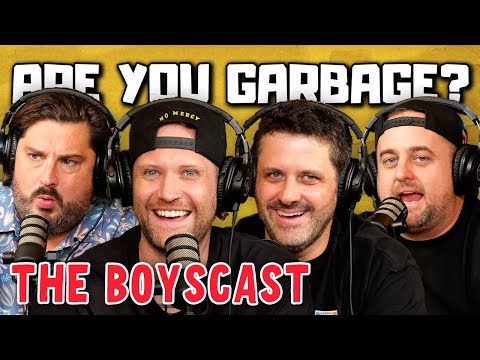 Are You Garbage Comedy Podcast: The Boyscast w/ Ryan Long & Danny Polishchuk