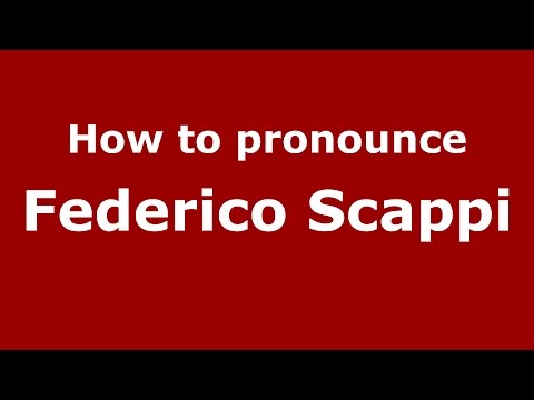 How to pronounce Federico Scappi (Italian/Italy)  - PronounceNames.com