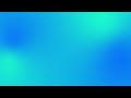 LIGHT BLUE GRADIENT IN HD 10 HOURS