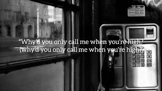 Arctic Monkeys-Why'd You Only Call Me When You're High  (lyrics)