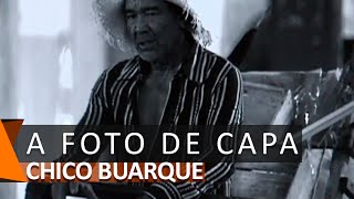 Chico Buarque: A Foto de Capa (DVD Roda Viva)