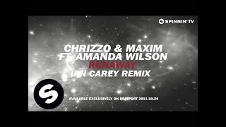 Chrizzo & Maxim feat. Amanda Wilson - Runaway (Ian Carey Remix) [Teaser]
