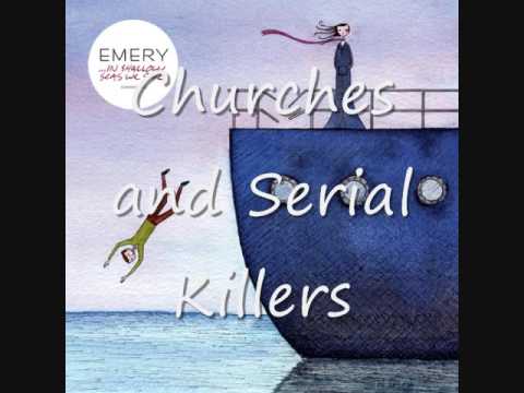 Churches and Serial Killers Emery + Lyrics