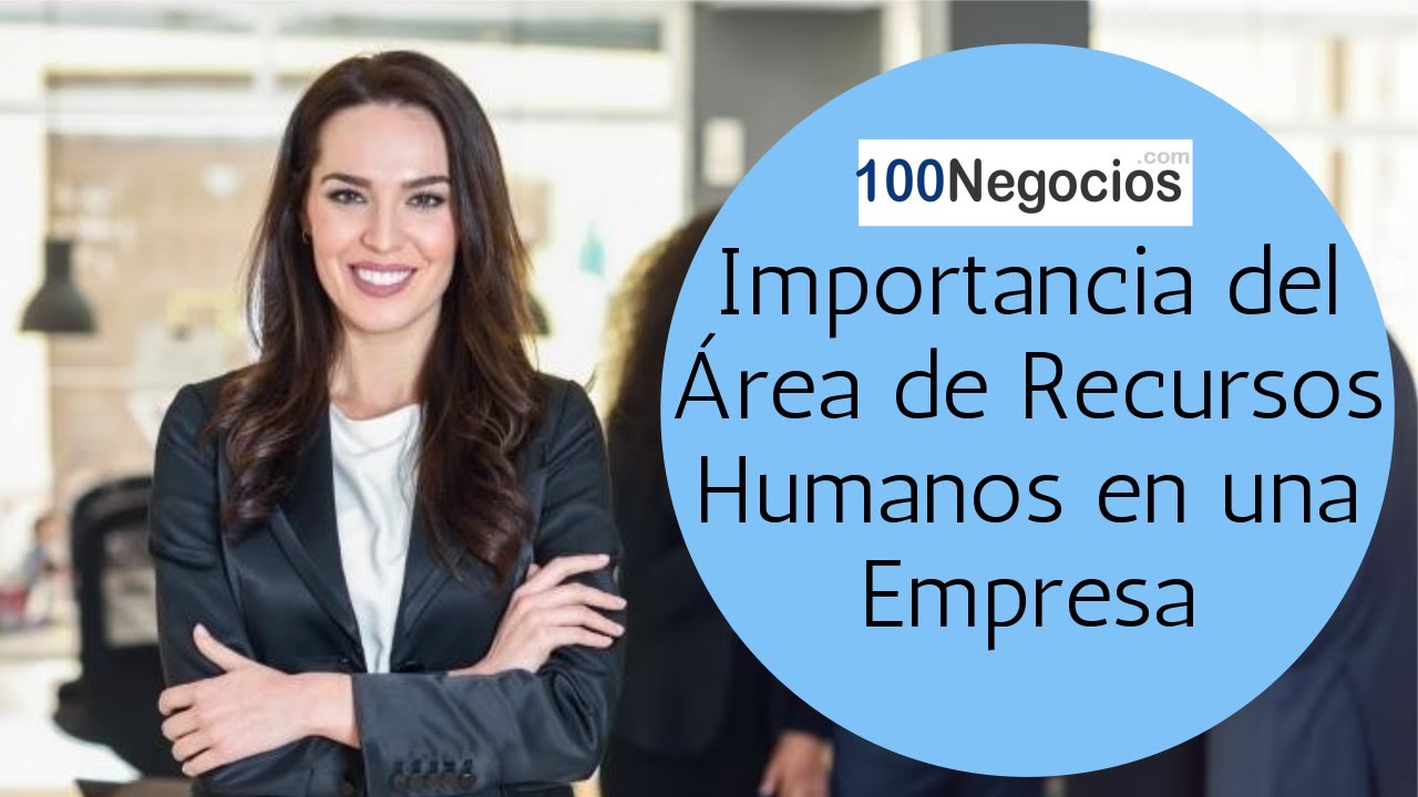 Importancia del Área de Recursos Humanos en una Empresa