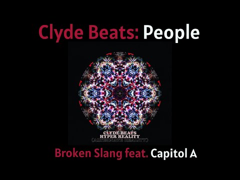 Clyde Beats: People 'Broken Slang feat Capitol A'