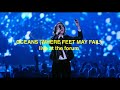 Oceans Where Feet May Fail Hillsong Movie Let Hope Rise Live At The Forum