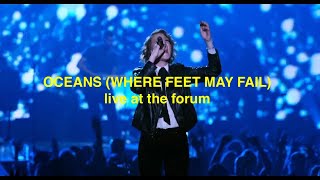 Oceans (Where Feet May Fail) - Hillsong Movie [Live at The Forum]