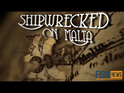 A Moment In History:  The Shipwreck at Malta