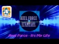 Axel Force - It's My Life