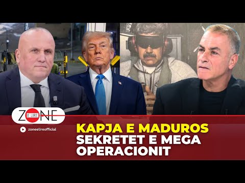 Kapja e Maduros / Sekretet e mega operacionit | Ilir Kulla - Zonë e Lirë