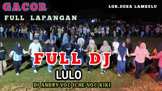 Download lagu 🍂GACOR LULO SAMPE FULL LAPANGAN🎧FULL DJ LULO BY VOC KIKI-VOC ICHE-DJ ANDRY📌Lok Lambelu mp3