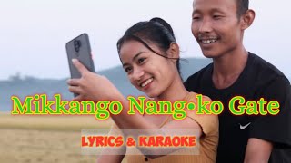 Download lagu Mikkango nangko gate|lyrics||karaoke| mp3