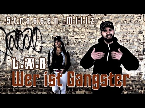 L.A.B - Wer ist Gangster (prod. by Beatbrücke)