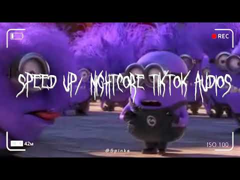 Speed up/nightcore tiktok audios part559 ♡