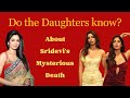 Are Sridevi S Daughters Aware About Her Mysterious Death Deepti Pinniti The Labyrinth