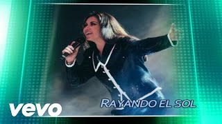 Ana Gabriel - Rayando el Sol ((COVER AUDIO)(VIDEO))