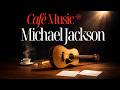 Michael Jackson BGM (Instrumental Covers) | Relaxing Background Music for Reading & Concentration