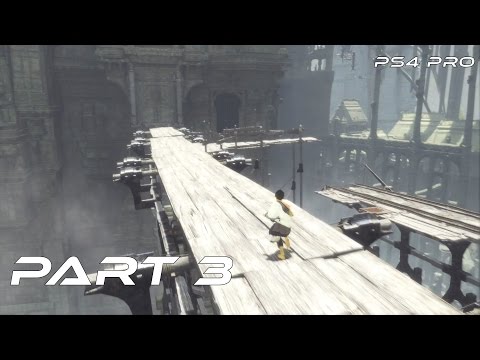 The Last Guardian WALKTHROUGH PART 3 PS4 PRO HD (NO COMMENTARY)