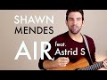 Shawn Mendes - Air (feat. Astrid S) (Guitar ...