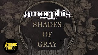 AMORPHIS - Shades Of Gray (OFFICIAL LYRIC VIDEO)