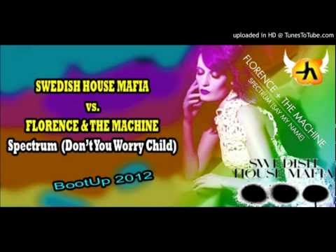 SHM VS. Florence & The Machine - Spectrum (Don't You Worry Child) [Jay Amato BootUp 2012]