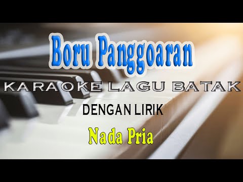 BORU PANGGOARAN [TAGOR TAMPUBOLON] KARAOKE NADA PRIA G=DO