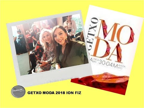 Getxomoda 2018 Desfile ION FIZ