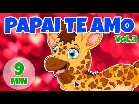 Papai Te Amo Vol. 3 - Giramille 9 min | Desenho Animado Musical
