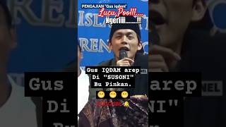 Download lagu Pengajian Viral GUS IQDAM 'Upomo nang omah ku tak SUSONI..' 😁😁😁 mp3