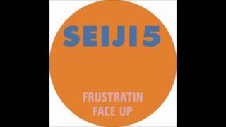 Seiji - Frustratin
