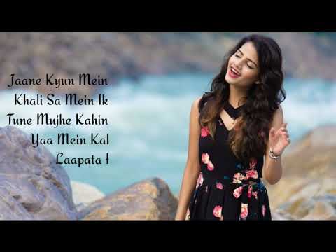 Milne  Hai Mujah Aayi Song _(Lyrics) Ashiquin 2 Female Version !!!