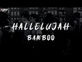 Bamboo Hallelujah Official Lyric Video