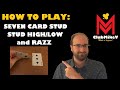 How To Play Poker: Seven Card Stud | Stud Hi/Lo | Razz