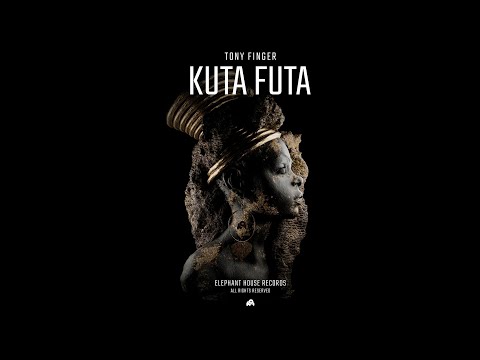 🌍▶️ Tony Finger - Kuta Futa (Extended)