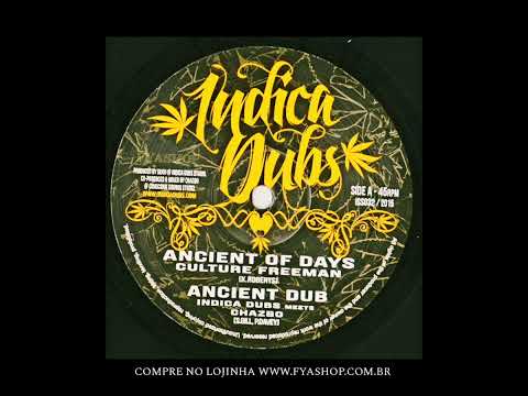 🔘  Culture Freeman / Indica Dubs Meets Chazbo - Ancient Of Days (10")