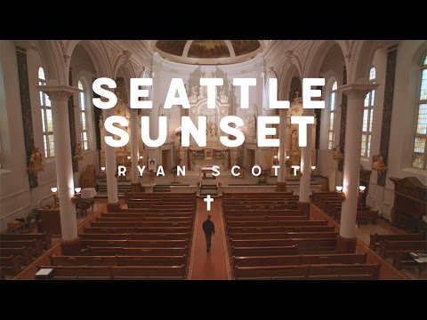 Ryan Scott - Seattle Sunset (Official Video)