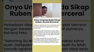 Perbedaan Sikap Ruben Onsu seusai Bercerai dengan Sarwendah Diungkap Betrand Peto