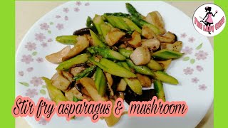 STIR FRY ASPARAGUS &amp; MUSHROOM / VEGETABLES RECIPE / The lady chef / TLC