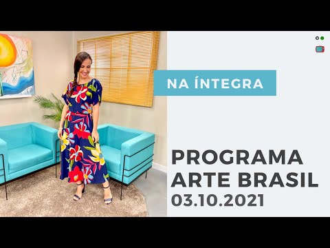 Programa Arte Brasil | COMPLETO - 03.10.2021 (Domingo)