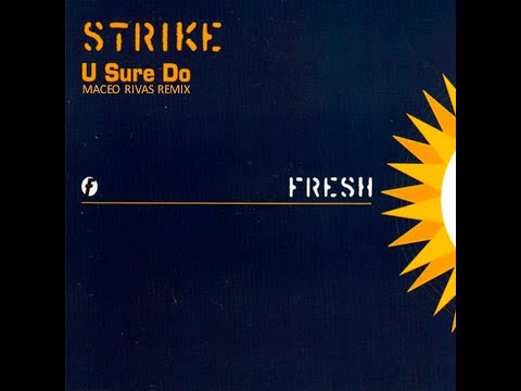 Strike - U Sure Do (Maceo Rivas Remix) BREAKBEAT 2023