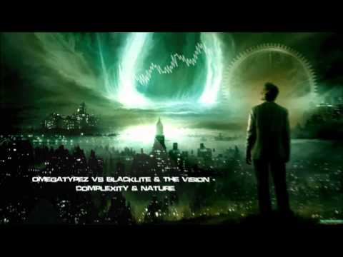 Omegatypez vs Blacklite & The Vision - Complexity & Nature (Remastered Rip) [HQ Original]