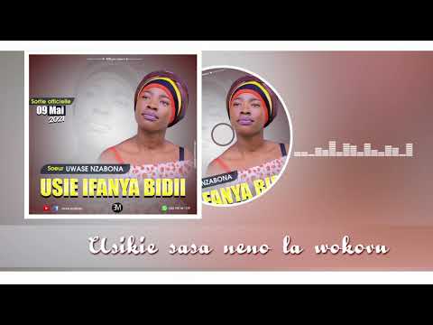 Sr UWASE NZABONA USIYE IFANYA BIDIIOfficial lyrics