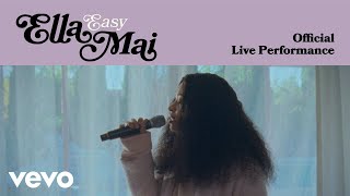 Ella Mai - Easy (Official Live Performance) | Vevo LIFT