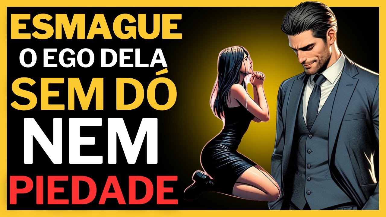 Como agir quando uma mulher te ignora (DESTRUA O EGO DELA )