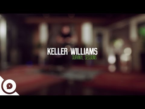 Keller Williams - Mantra | OurVinyl Sessions